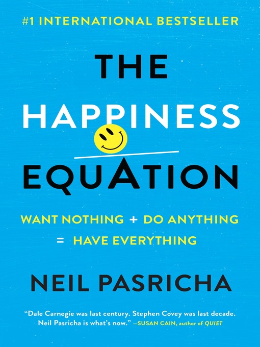 Détails du titre pour The Happiness Equation par Neil Pasricha - Disponible